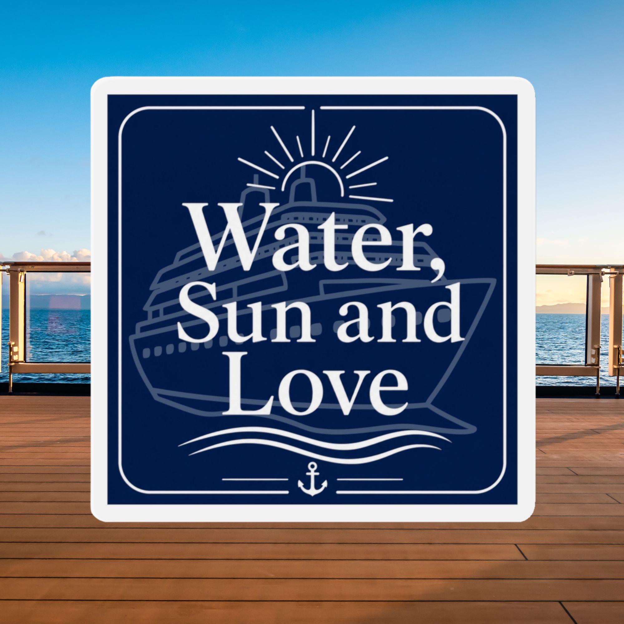 Water, Sun and Love Cruise Door Magnet