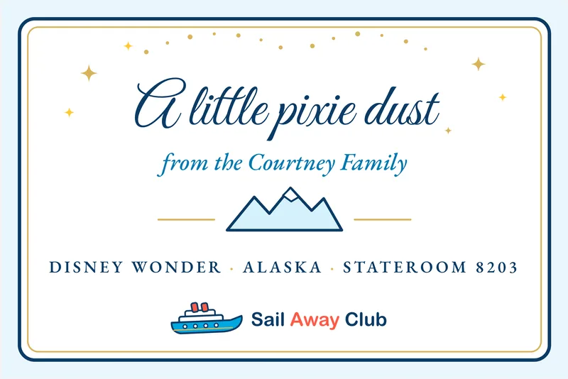 Sample Alaska-style pixie dust gift tag, navy and glacier blue with mountain artwork. It reads: A little pixie dust from the Courtney Family, Disney Wonder, Alaska, Stateroom 8203
