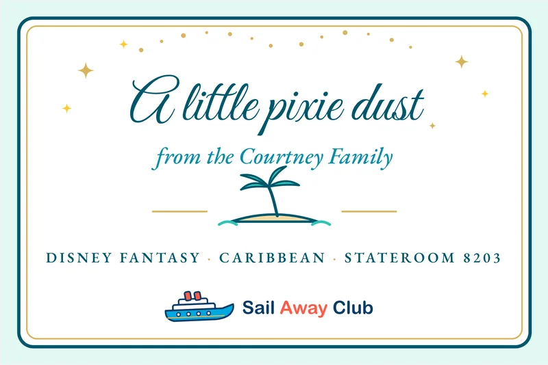 Sample Caribbean-style pixie dust gift tag, teal and sand with a palm island. It reads: A little pixie dust from the Courtney Family, Disney Fantasy, Caribbean, Stateroom 8203