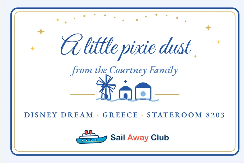 Sample Greece-style pixie dust gift tag, Aegean blue with white dome artwork. It reads: A little pixie dust from the Courtney Family, Disney Dream, Greece, Stateroom 8203