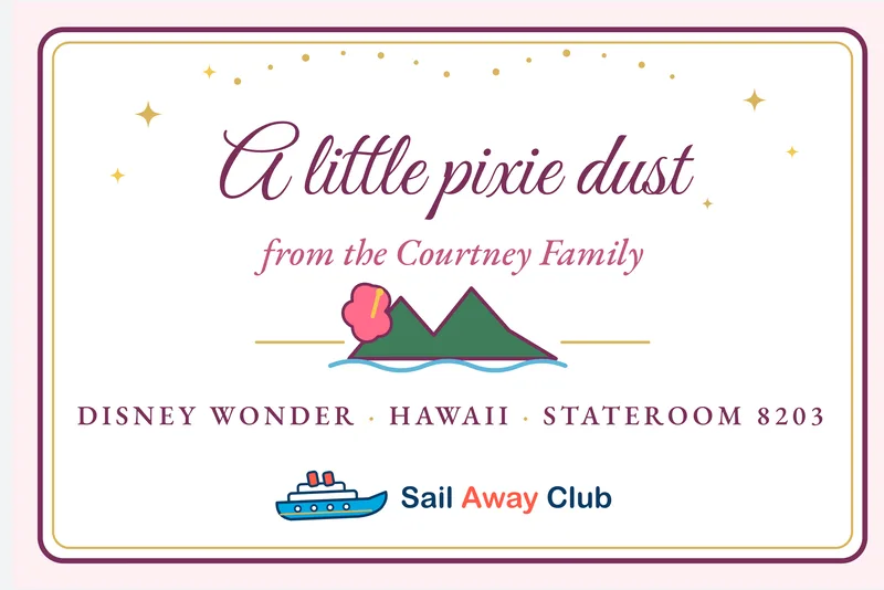 Sample Hawaii-style pixie dust gift tag, plum and hibiscus rose with volcanic peaks. It reads: A little pixie dust from the Courtney Family, Disney Wonder, Hawaii, Stateroom 8203