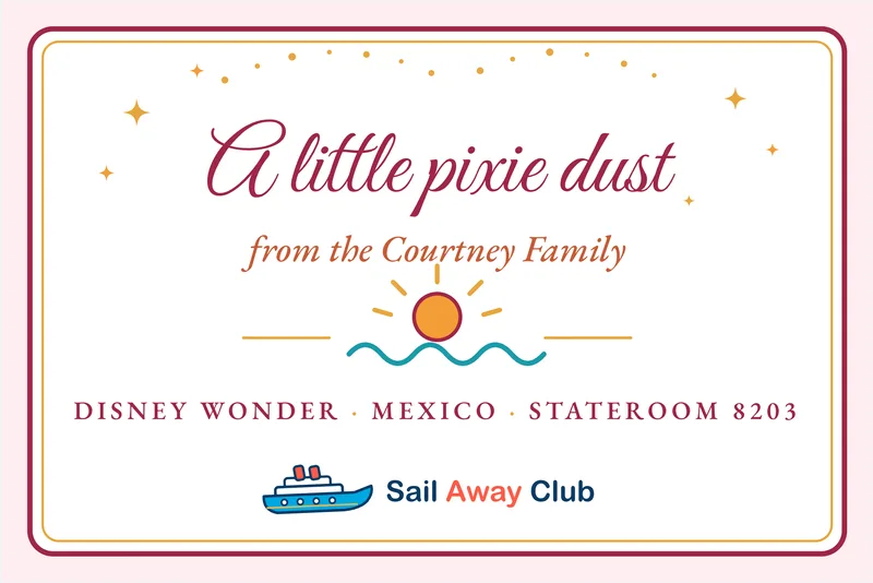 Sample Mexico-style pixie dust gift tag, festive rose and marigold with a golden sun. It reads: A little pixie dust from the Courtney Family, Disney Wonder, Mexico, Stateroom 8203